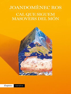 cover image of Cal que siguem masovers del món